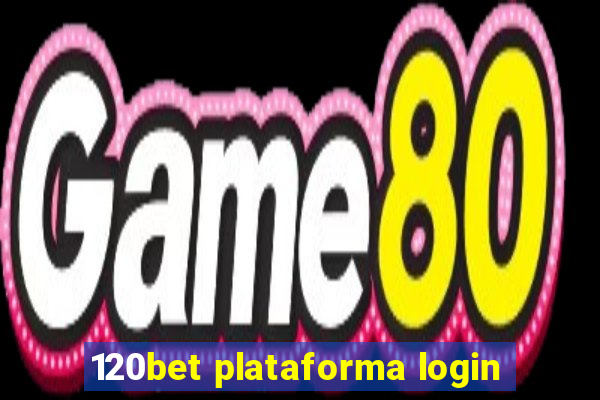 120bet plataforma login